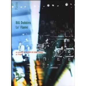      Peter Erskine/arr. Bill Dobbins   Lo Flame Musical Instruments