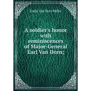   of Major General Earl Van Dorn;: Emily Van Dorn Miller: Books