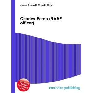   Eaton (RAAF officer) Ronald Cohn Jesse Russell  Books
