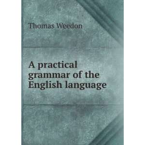   Grammar of the English Language: Thomas Wadleigh Harvey: Books