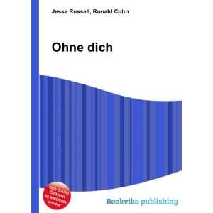  Ohne dich Ronald Cohn Jesse Russell Books