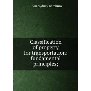   transportation fundamental principles; Elvin Sydney Ketchum Books