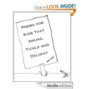Poems for Kids That Amuse, Tickle and Delight, Volume 2 of 2 [Kindle 