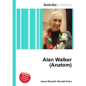 Alan Walker (Anatom) Ronald Cohn Jesse Russell  Books