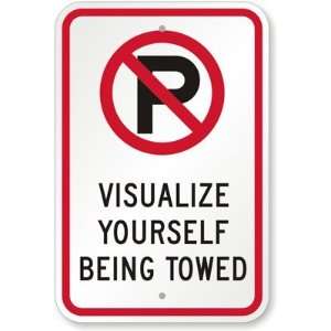 Visualize Yourself Being Towed (with No Parking symbol) Engineer Grade 