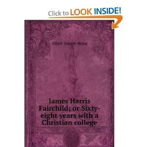  James Harris Fairchild; or Sixty eight years with a 