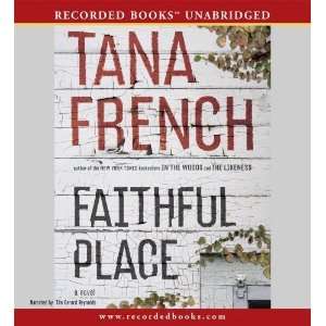    By Tana French Faithful Place [Audiobook] Author   Author  Books