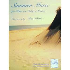  SUMMER MUSIC FOR FLUTE (OR VIOLIN) & GUITAR ALLEN KRANTZ 