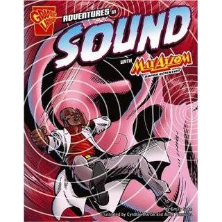 Adventures in Sound With Max Axiom, Super Scientist (Graphic Science 
