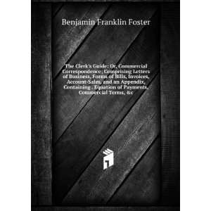  , Commercial Terms, &c: Benjamin Franklin Foster:  Books