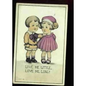  LOVE ME LITTLE, LOVE ME LONG postcard 1914 Everything 