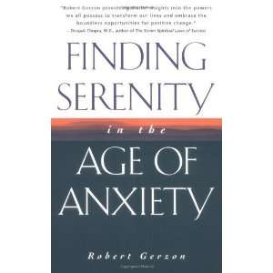   Serenity in the Age of Anxiety [Paperback] Robert Gerzon Books