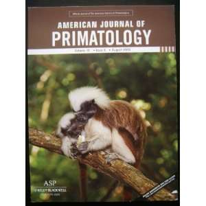   of Primatology Volume 71 Issue 8 August 2009 Paul A. Garber Books