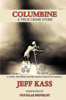   Columbine by Jeff Kass, Ghost Road Press  Paperback