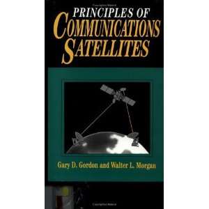   of Communications Satellites [Hardcover] Gary D. Gordon Books