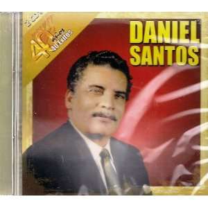  Daniel Santos 40 Anos 40 Exitos DANIEL SANTOS Music
