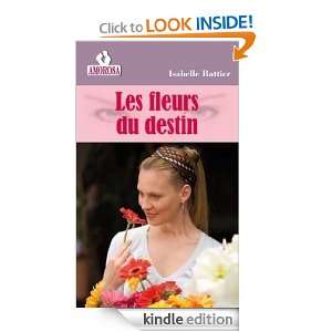 Les fleurs du destin (French Edition) Isabelle Bottier  