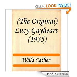 The Original) Lucy Gayheart (1935) Willa Cather  Kindle 
