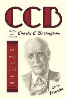 CCB: The Life and Century of Charles C. Burlingham, New Yorks First 