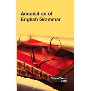   Acquisition of English Grammar (9781621580553) Gideon Tavora Books