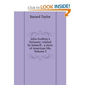 John Godfreys Fortunes, Volume III Bayard Taylor Books