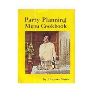  Party Planning Menu Cookbook Florence Simon, Judy Pitts 