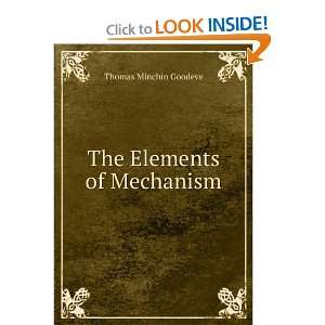  The Elements of Mechanism Thomas Minchin Goodeve Books