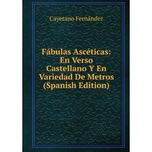   En Variedad De Metros (Spanish Edition) Cayetano FernÃ¡ndez Books