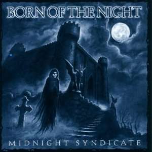  Born of the Night Midnight Syndicate, Joseph Vargo Music