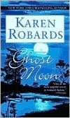 BARNES & NOBLE  Ghost Moon by Karen Robards, Random House Publishing 
