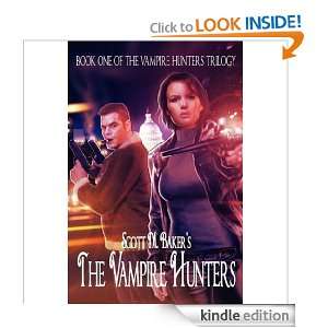 The Vampire Hunters (Book One of the Vampire Hunters Trilogy) Scott M 