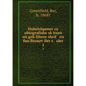   shrif en fun BronzvÌ£iler s oler. 1 Ber, b. 1868? Greenfield Books