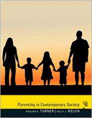Parenting in Contemporary Society, (0205379036), Pauline J. Turner 