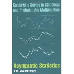   and Probabilistic Mathematics) [Paperback] A. W. van der Vaart Books