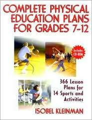 Complete Physical Education Plans for Grades 7 12, (0736032487 