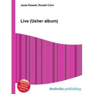  Live (Usher album) Ronald Cohn Jesse Russell Books