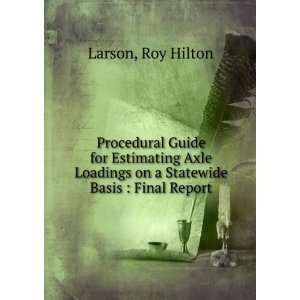   Loadings on a Statewide Basis  Final Report Roy Hilton Larson Books