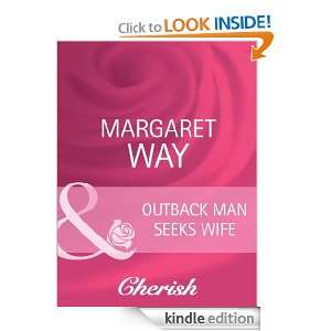 Outback Man Seeks Wife Margaret Way  Kindle Store