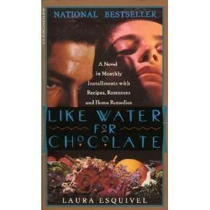   Water For Chocolate (Mass Market Paperback) Author   Author  Books