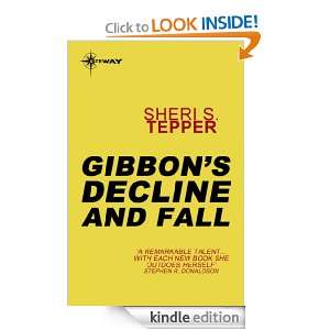 Gibbons Decline and Fall: Sheri S. Tepper:  Kindle Store