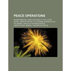  Peace operations estimated fiscal year 1995 costs to the 
