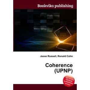  Coherence (UPNP): Ronald Cohn Jesse Russell: Books