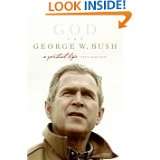 God and George W. Bush A Spiritual Life by Paul Kengor (Sep 1, 2005)
