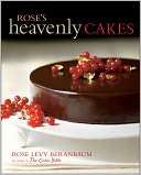   Roses Heavenly Cakes by Rose Levy Beranbaum, Wiley 