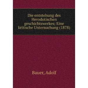   ; Eine kritische Untersuchung (1878) Adolf Bauer  Books