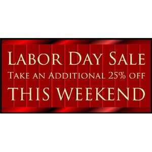  3x6 Vinyl Banner   Labor Day Weekend: Everything Else