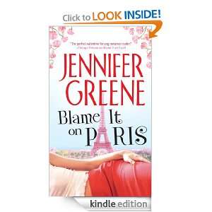 Blame It on Paris (Mira (Direct)) Jennifer Greene  Kindle 