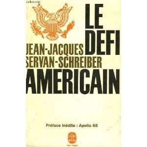  Le Défi américain Servan Schreiber Jean Jacques Books