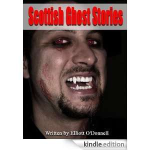Scottish Ghost Stories    Classic Book (Illustrated) Elliott O 