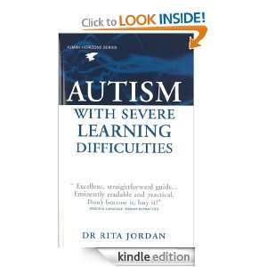 Autism with Severe Learning Difficulties (Human Horizons): Rita Jordan 